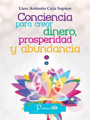 cover image of Conciencia para crear dinero, prosperidad y abundancia